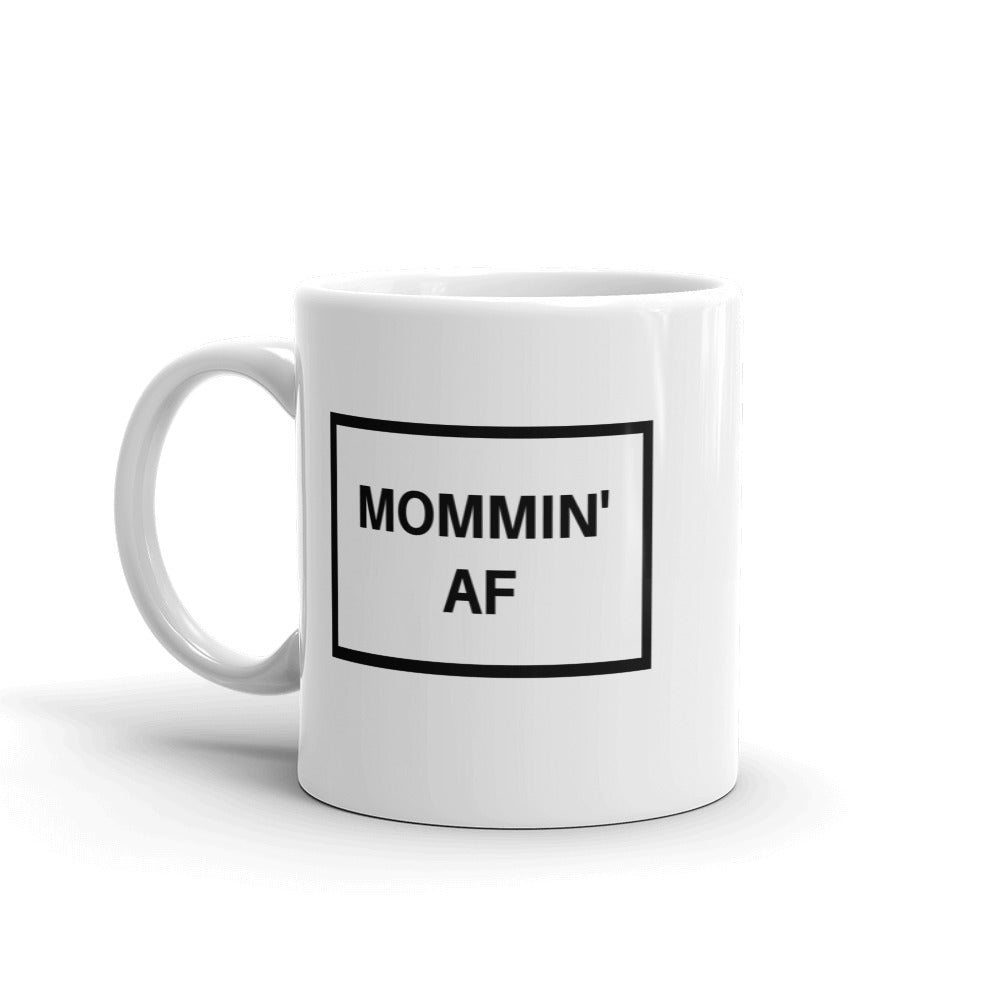 Mommin AF Mug