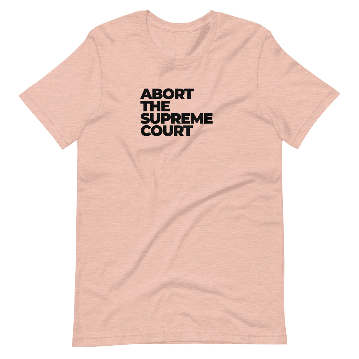 Abort the Supreme Court Unisex T-Shirt