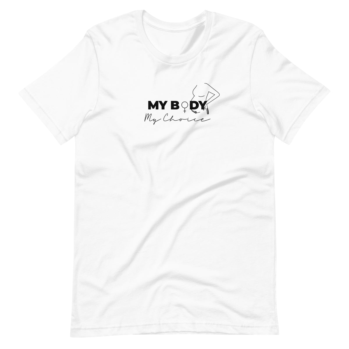 My Body My Choice Unisex T-shirt